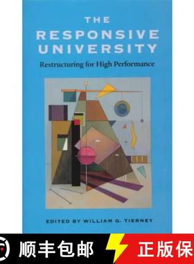 【3-4周达】The Responsive University: Restructuring for High Performance [9780801862601]