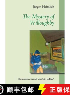 【3-4周达】The Mystery of Willoughby: The unsolved case of the Girl in Blue [9783740748869]