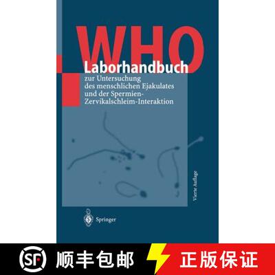 【3-4周达】WHO-Laborhandbuch: zur Untersuchung des menschlichen Ejakulates und der Spermien-Zervikals... [9783540663355]