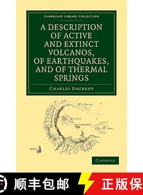 【3-4周达】Description of Active and Extinct Volcanos, of Earthquakes, and of Thermal Springs: - A De... [9781108072984]