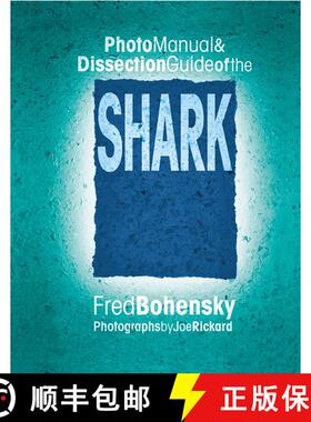 【3-4周达】Photo Manual & Dissection Guide of the Shark [9780757000324]