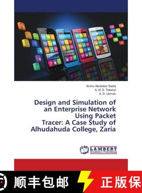 【3-4周达】Design and Simulation of an Enterprise Network Using Packet Tracer: A Case Study of Alhuda... [9786202514064]