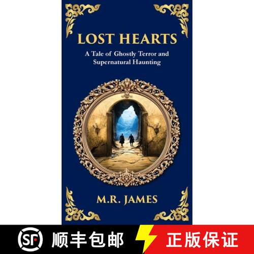 【3-4周达】精装 Lost Hearts: A Chilling Tale of Dark Rituals and Ghostly Revenge (Deluxe Hardbound Ed... [9781806291137]
