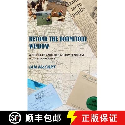 【3-4周达】精装 Beyond the Dormitory Window: A Boy's Life and Love at Low Bentham: a Diary Narrative [9781835631942]