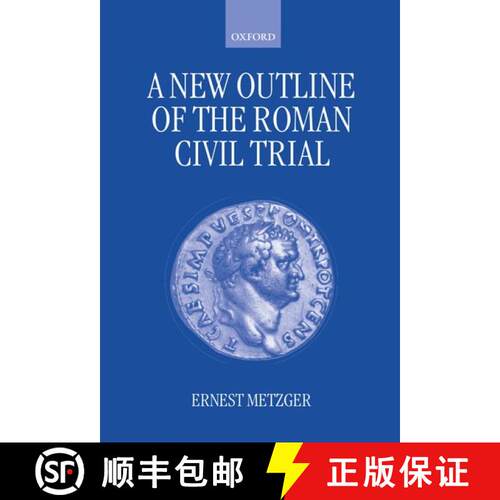 【3-4周达】精装 A New Outline of the Roman Civil Trial [9780198264743]