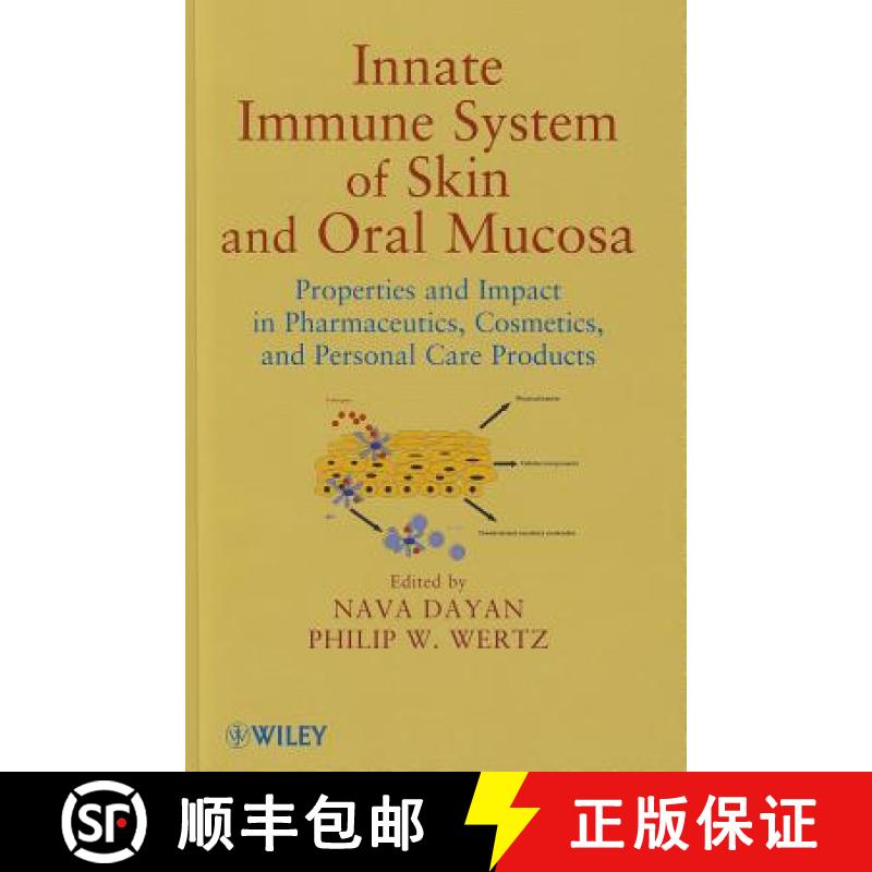 【3-4周达】Innate Immune System Of Skin And Oral Mucosa: Properties And Impact In Pharmaceutics, Cosm... [9780470437773]