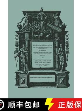 【3-4周达】Reise Nach Java, Banda, Ceylon Und Persien 1644-1660 [9789401503051]