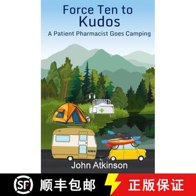 【3-4周达】Force Ten To Kudos: A Patient Pharmacist Goes Camping [9781068776571]