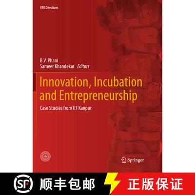 【3-4周达】Innovation, Incubation and Entrepreneurship: Case Studies from IIT Kanpur (Softcover repri... [9789811098451]