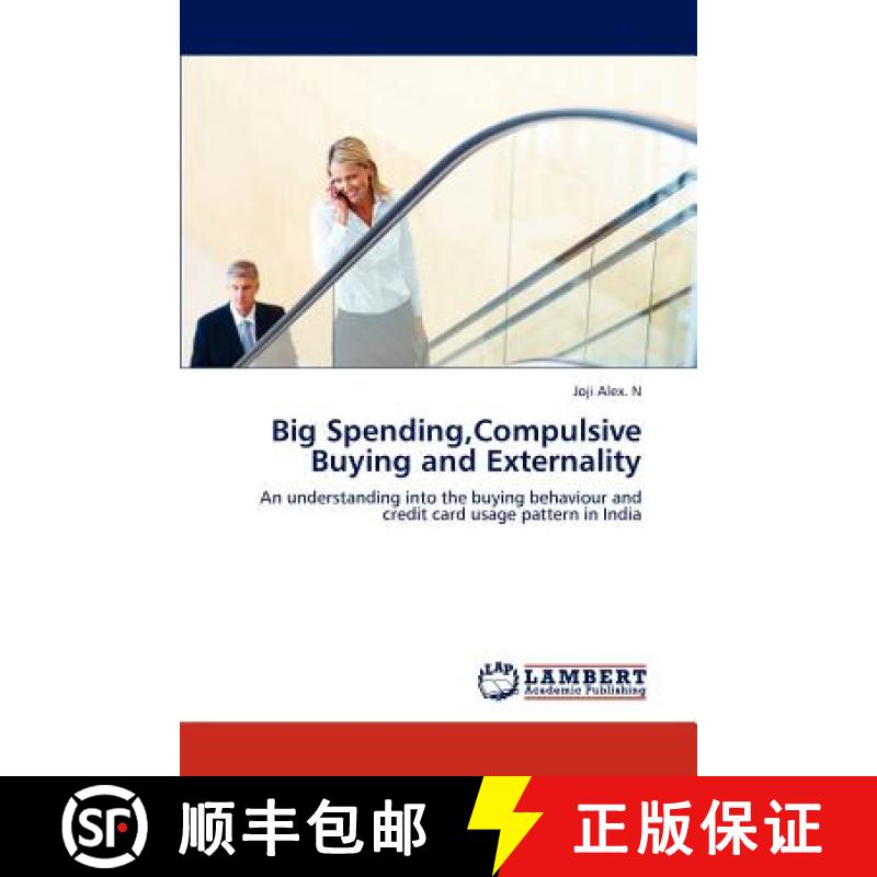 预订 Big Spending, Compulsive Buying and Externality [9783845472447]