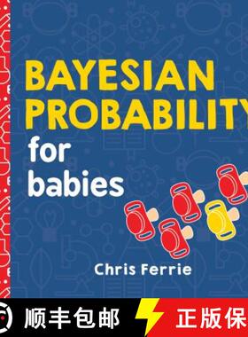 现货 给宝宝的贝叶斯概率 Bayesian Probability for Babies [9781492680796]