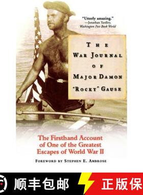 【3-4周达】The War Journal of Major Damon Rocky Gause: The Firsthand Account of One of the Greatest E... [9780786884216]