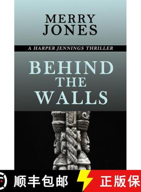 【3-4周达】Behind the Walls: A Harper Jennings Thriller [9781625361745]