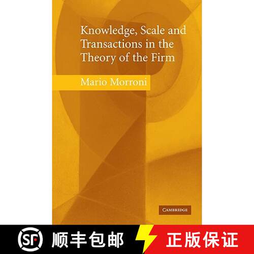 【3-4周达】Knowledge, Scale and Transactions in the Theory of the Firm [9780521123181]