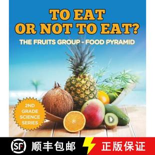 The 2nd Fruits Group Eat Not 9781682800218 Science Series Eat? Pyramid Food Grade 4周达