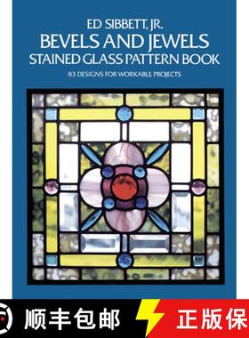 预订 Bevels and Jewels Stained Glass Pattern Book: 83 Designs for Workable Projects [9780486248448]