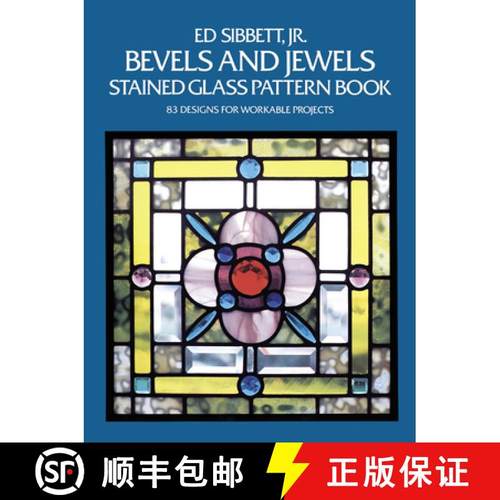 预订 Bevels and Jewels Stained Glass Pattern Book: 83 Designs for Workable Projects [9780486248448]