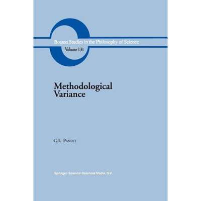 【4周达】Methodological Variance : Essays in Epistemological Ontology and the Methodology of Science [9789401054003]