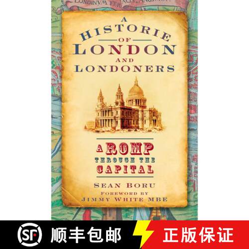 【3-4周达】A History of London and Londoners: A Romp Through the Capital [9780752448619]