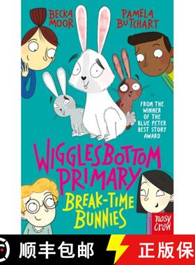 Wigglesbottom Primary: Break-Time Bunnies [9781788001236]