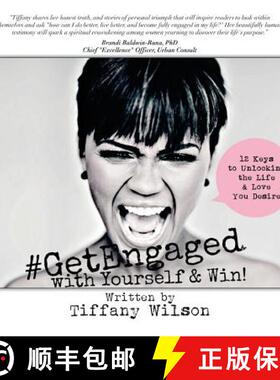 【3-4周达】#GetEngaged with Yourself & Win!: 12 Keys to Unlocking the Life & Love You Desire [9780996563505]