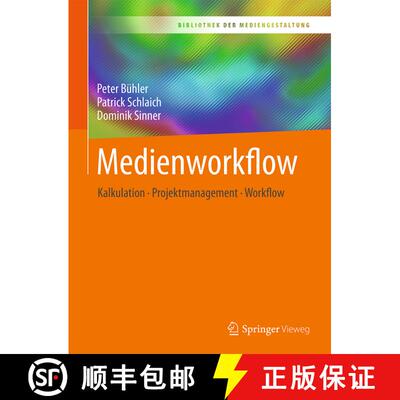 【3-4周达】Medienworkflow: Kalkulation – Projektmanagement – Workflow [9783662547175]