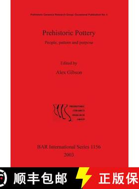 【3-4周达】Prehistoric Pottery: People pattern and purpose. Prehistoric Pottery Research Group: Occas... [9781841715261]