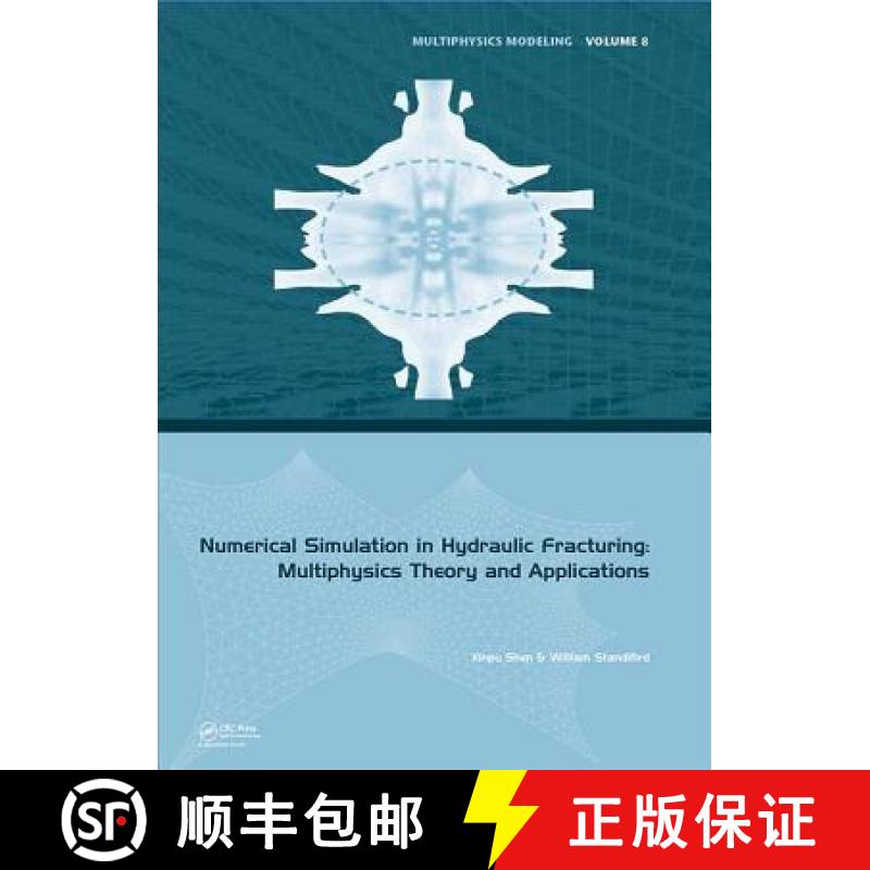 【3-4周达】Numerical Simulation in Hydraulic Fracturing: Multiphysics Theory and Applications [9781138029620]