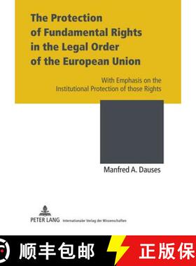 【3-4周达】The Protection of Fundamental Rights in the Legal Order of the European Union : With Empha... [9783631604182]