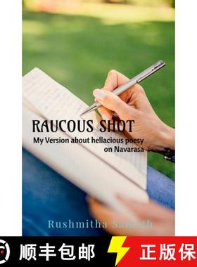 【3-4周达】Raucous Shot : My version about hellacious poesy of Navarasa [9781684876488]