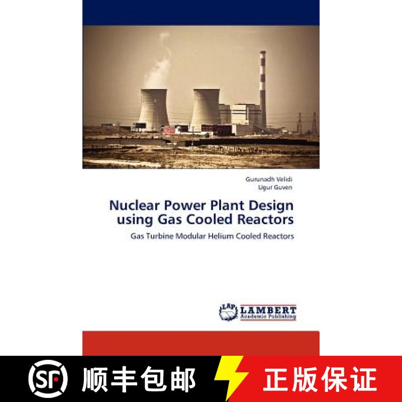 预订 Nuclear Power Plant Design Using Gas Cooled Reactors [9783848421763]