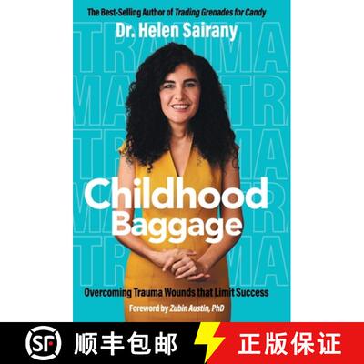 【3-4周达】精装 Childhood Baggage: Overcoming Trauma Wounds that Limit Success [9781662957796]