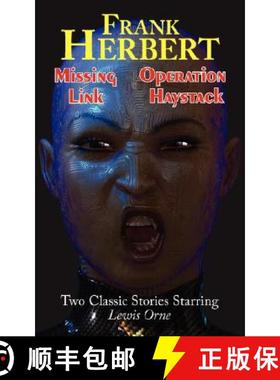 【3-4周达】Missing Link & Operation Haystack - Two Classic Stories Starring Lewis Orne [9781604502305]