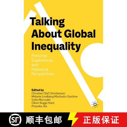 【3-4周达】Talking About Global Inequality: Personal Experiences and Historical Perspectives from Aro... [9783031080418]