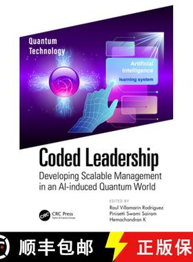 【3-4周达】Coded Leadership: Developing Scalable Management in an AI-induced Quantum World [9781032155524]