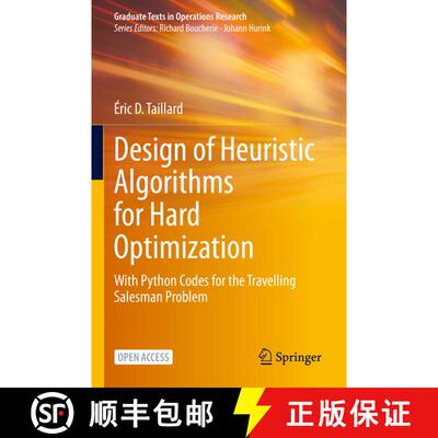 【3-4周达】Design of Heuristic Algorithms for Hard Optimization : With Python Codes for the Travellin... [9783031137167]