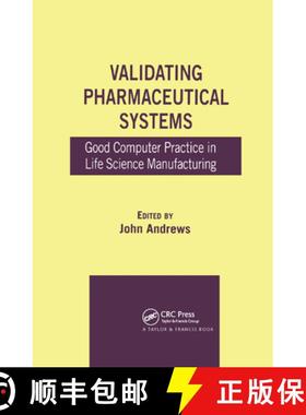 【3-4周达】Validating Pharmaceutical Systems : Good Computer Practice in Life Science Manufacturing [9780367392383]