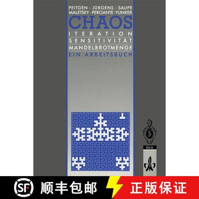 【3-4周达】Chaos: Iteration Sensitivität Mandelbrot-Menge Ein Arbeitsbuch [9783540557845]