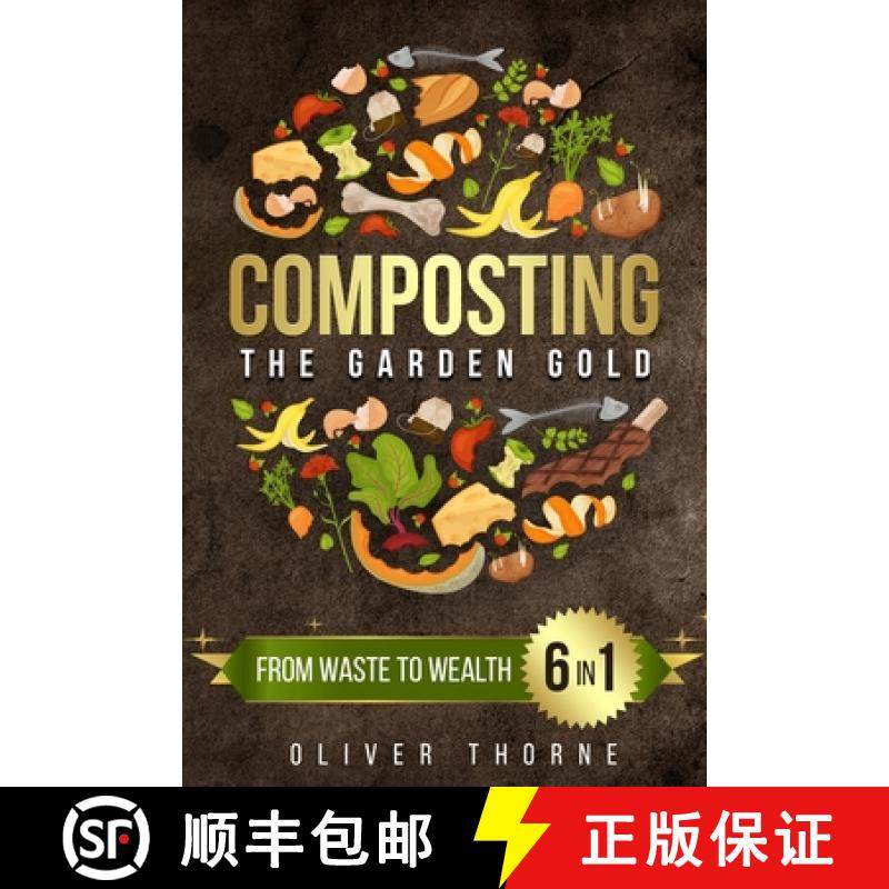【3-4周达】Composting: [6 in 1] From Waste to Wealth: Boosting Soil Productivity and Embracing a Gree... [9781961963320]