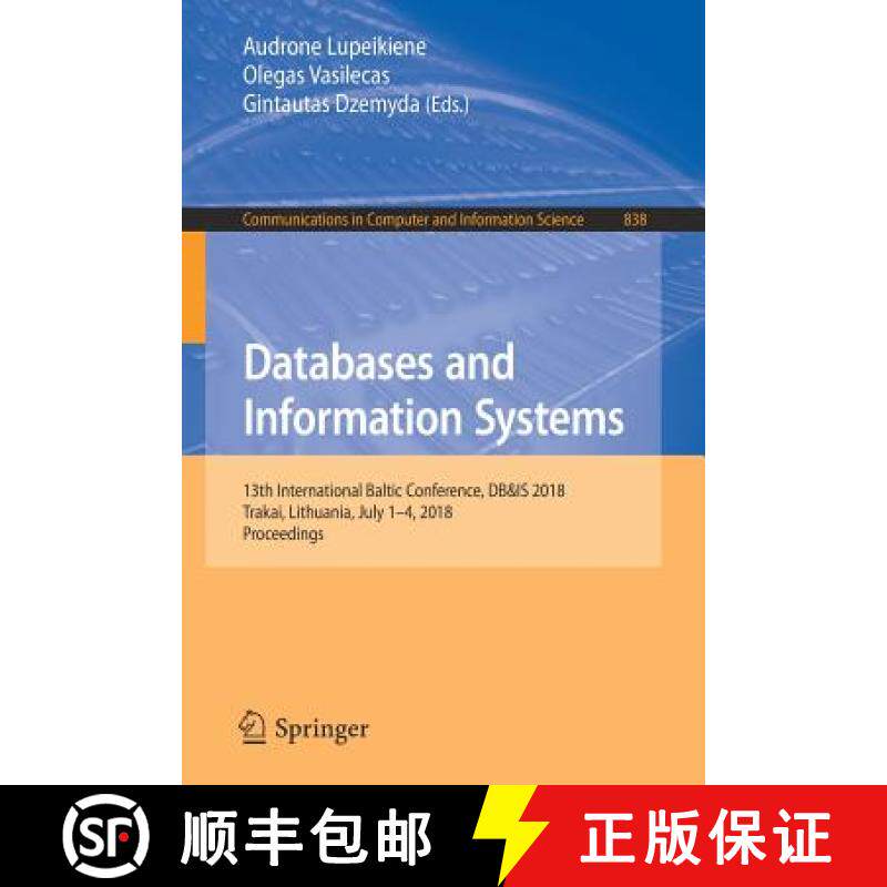 【3-4周达】Databases and Information Systems : 13th International Baltic Conference, DB&IS 2018, Trak... [9783319975702]