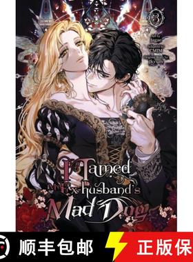 【3-4周达】I Tamed My Ex-Husband's Mad Dog, Vol. 3 [9798400902512]