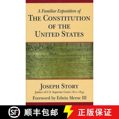 【3-4周达】精装 A Familiar Exposition of the Constitution of the United States [9780895262844]
