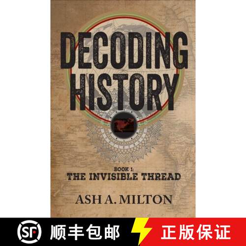 【3-4周达】Decoding History: The Invisible Thread [9781946730367]