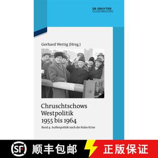 【3-4周达】精装 Aussenpolitik nach der Kuba-Krise (Dezember 1962 bis Oktober 1964) [9783110462111]