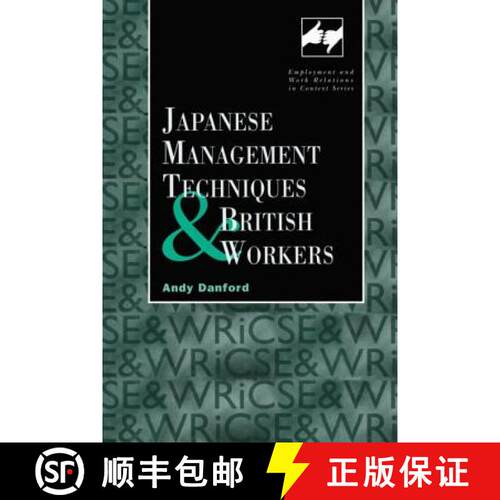 【3-4周达】精装 Japanese Management Techniques and British Workers [9780720123685]