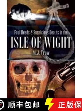 【3-4周达】Foul Deeds and Suspicious Deaths in the Isle of Wight [9781845630881]