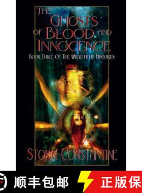 【3-4周达】The Ghosts of Blood and Innocence: Book Three of The Wraeththu Histories [9781907737947]