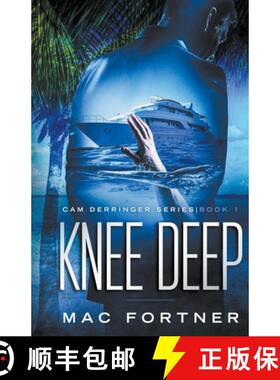 【3-4周达】Knee Deep: Cam Derringer Series Book 1 [9798223624646]