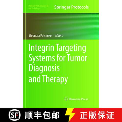 【3-4周达】Integrin Targeting Systems for Tumor Diagnosis and Therapy (Softcover reprint of the origi... [9781493992478]