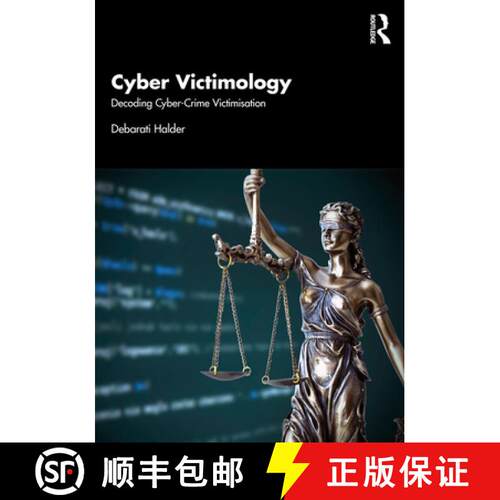 【3-4周达】Cyber Victimology: Decoding Cyber-Crime Victimisation [9781032107523]